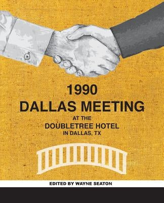 The Dallas Meeting by Seaton, Wayne