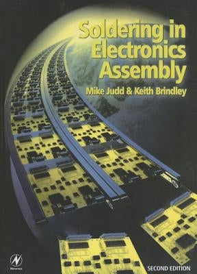 Soldering in Electronics Assembly by Judd, Mike