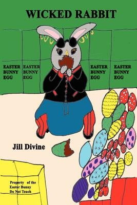 Wicked Rabbit by Divine, Jill