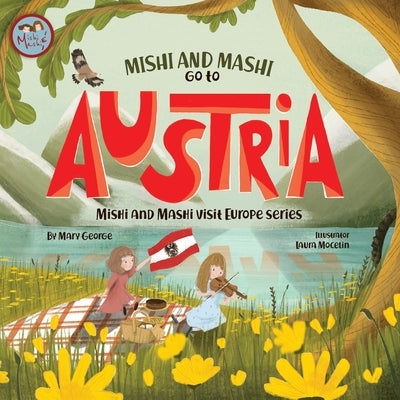 Mishi and Mashi go to Austria: Mishi and Mahsi Visit Austria by Mocelin, Laura