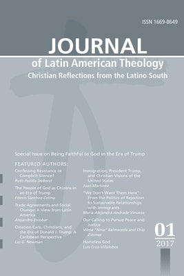 Journal of Latin American Theology, Volume 12, Number 1 by Scott, Lindy