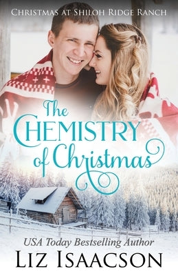 The Chemistry of Christmas by Isaacson, Liz