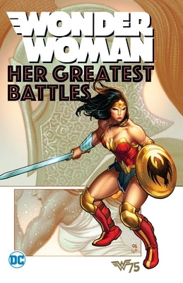 Wonder Woman: Her Greatest Battles by Various