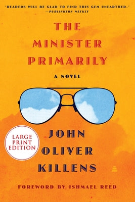 The Minister Primarily by Killens, John Oliver