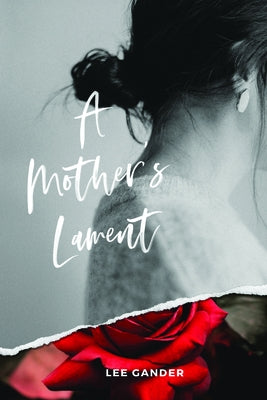 A Mother's Lament by Gander, Lee