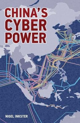 China's Cyber Power by Inkster, Nigel
