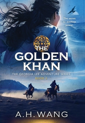The Golden Khan by Wang, A. H.