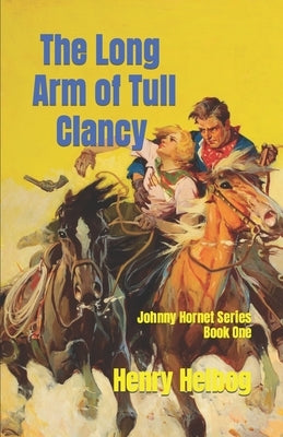 The Long Arm of Tull Clancy by Helbog, Henry
