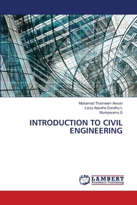 Introduction to Civil Engineering by Ansari, Mohamed Thameem