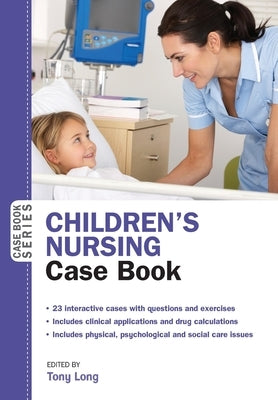 Children's Nursing Case Book by Long