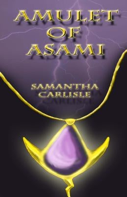 Amulet of Asami by Nickles, Gladys