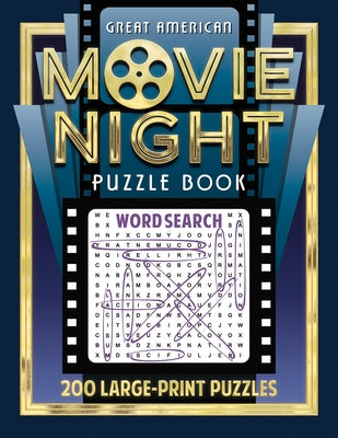 Great American Movie Night Puzzle Book: 200 Large-Print Puzzles by Applewood Books