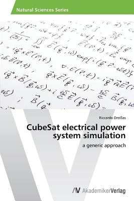 Cubesat Electrical Power System Simulation by Dreissas Riccardo
