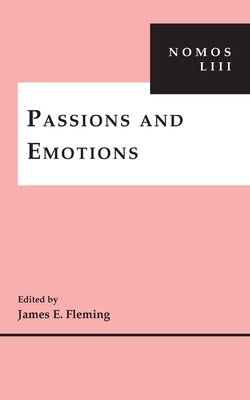 Passions and Emotions by Fleming, James E.