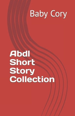 Abdl Short Story Collection by Cory, Baby
