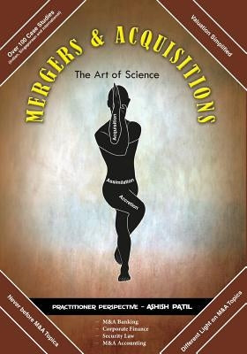 Mergers & Acquisitions- The Art of Science by Patil, Ashish