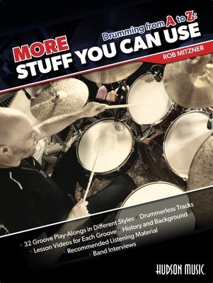 More Stuff You Can Use: Drumming from A to Z by Mitzner, Rob
