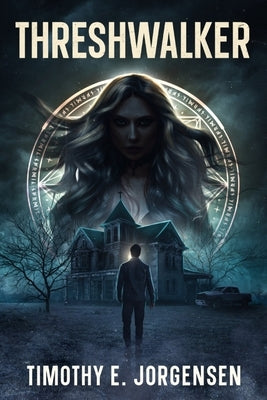 Threshwalker by Jorgensen, Timothy E.