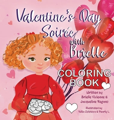 Valentine's Day Soiree with Brielle Coloring Book by Vivienne, Brielle