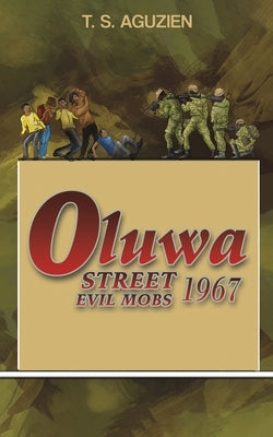 Oluwa Street Evil Mobs 1967 by Aguzien, T. S.