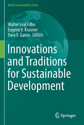 Innovations and Traditions for Sustainable Development by Leal Filho, Walter