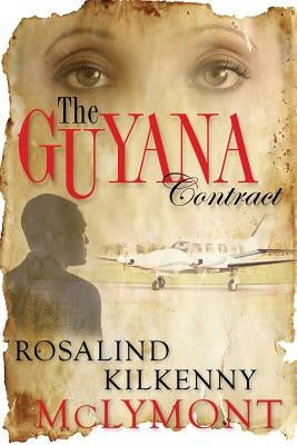 The Guyana Contract by Kilkenny McLymont, Rosalind
