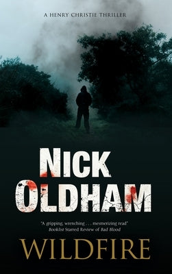 Wildfire by Oldham, Nick