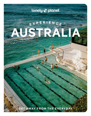 Lonely Planet Experience Australia by Planet, Lonely