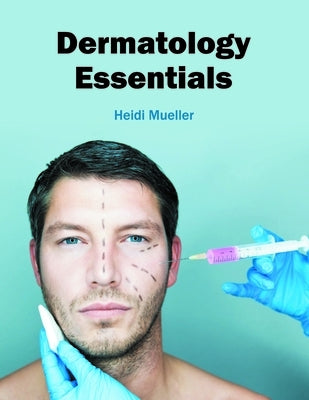 Dermatology Essentials by Mueller, Heidi