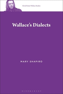 Wallace's Dialects by Shapiro, Mary