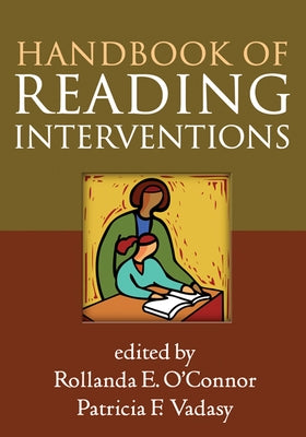 Handbook of Reading Interventions by O'Connor, Rollanda E.