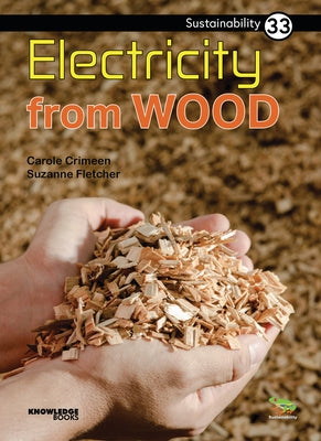 Electricity from Wood: Book 33 by Crimeen, Carole