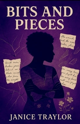 Bits And Pieces by Traylor, Janice