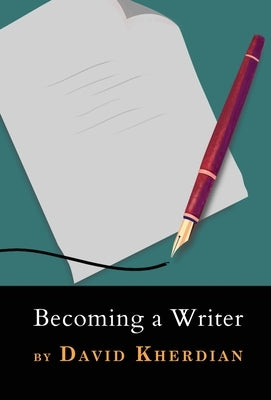 Becoming a Writer by Kherdian, David