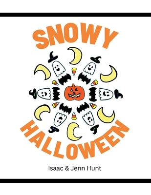Snowy Halloween by Hunt, Isaac J.