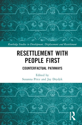 Resettlement with People First: Counterfactual Pathways by Price, Susanna