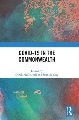 Covid-19 in the Commonwealth by Ong, Suan Ee