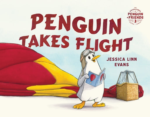 Penguin Takes Flight by Evans, Jessica L.