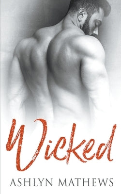 Wicked by Mathews, Ashlyn