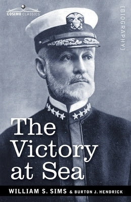 The Victory at Sea by Sims, William S.