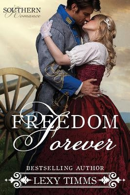 Freedom Forever by Timms, Lexy