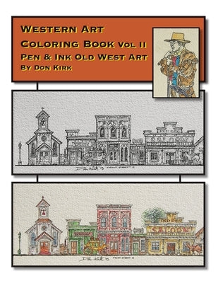 Western Art Coloring Book: Pen & Ink Old West Art (Vol II) by Kirk, Don
