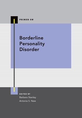 Borderline Personality Disorder by Stanley, Barbara