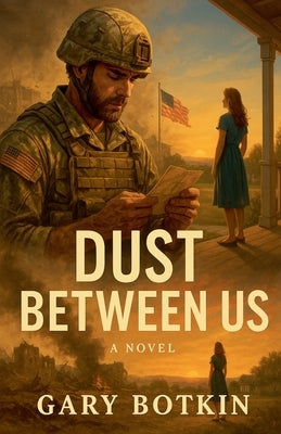 Dust Between Us by Botkin, Gary