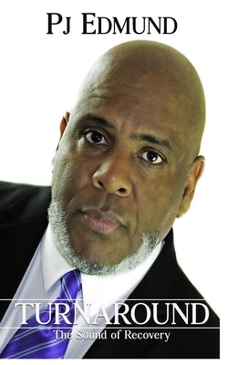 Turnaround: The Sound of Recovery by Edmund, Peter John, Sr.