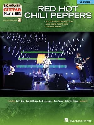 Red Hot Chili Peppers: Deluxe Guitar Play-Along Volume 6 by Red Hot Chili Peppers