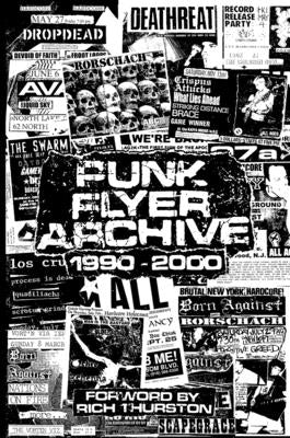 Punk Flyer Archive 1990-2000 by Rix-Hayes, D'Arcy