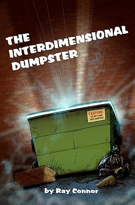 The Interdimensional Dumpster by Lapierre, Marc