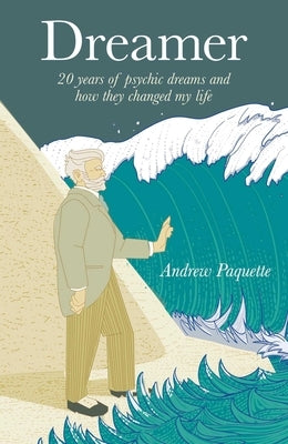 Dreamer by Paquette, Andy