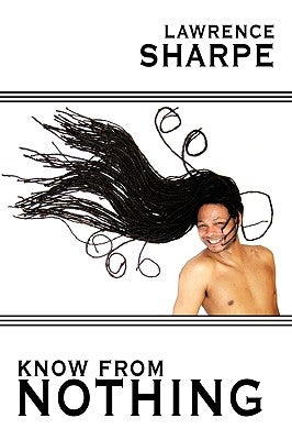 Know from Nothing by Sharpe, Lawrence